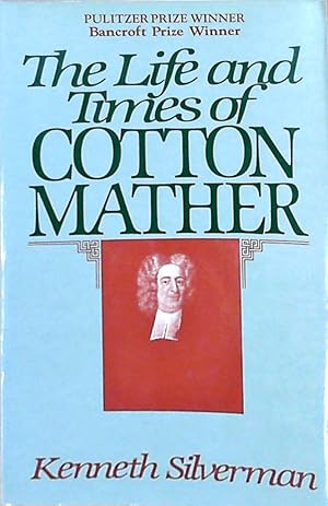 Seller image for The Life and Times of Cotton Mather for sale by Berliner Bchertisch eG