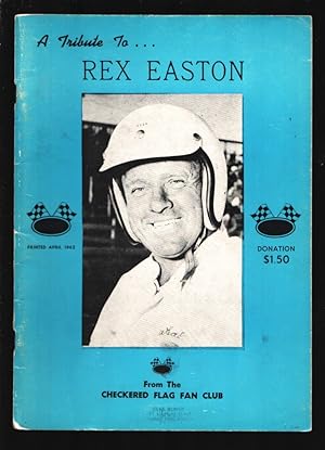 Tribute To Rex Easton 1962-Life story of USAC Sprint Car driver Rex Easton-Pix- info-Autographed ...