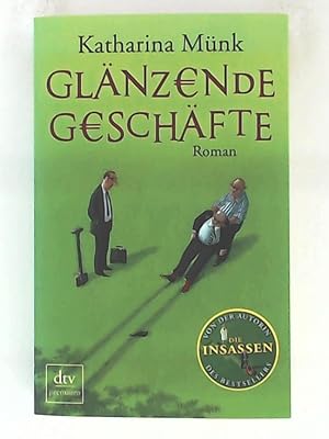 Seller image for Glnzende Geschfte, Roman for sale by Leserstrahl  (Preise inkl. MwSt.)
