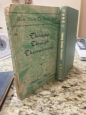 Bild des Verkufers fr Thinking Thru Thessalonians Bible Study Textbook Series zum Verkauf von BROWNVILLE EDUCATION CENTER FOR THE ARTS