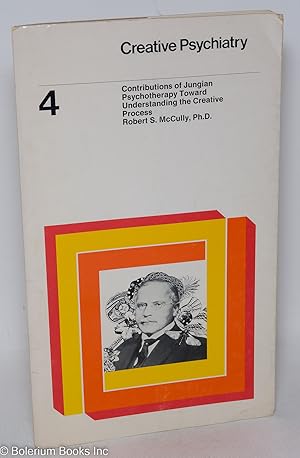 Immagine del venditore per Contributions of Jungian Psychotherapy Toward Understanding the Creative Process; [number 4 of a series of articles] venduto da Bolerium Books Inc.