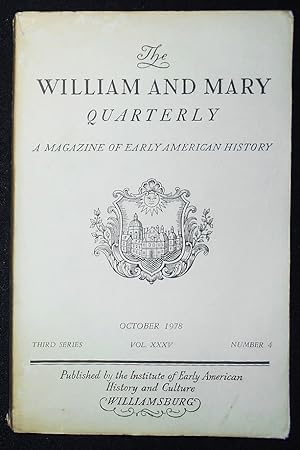 The William and Mary Quarterly: A Magazine of Early American History -- Oct. 1978 -- Third Series...