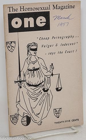 Bild des Verkufers fr ONE; the homosexual magazine vol. 5, #3, March 1957; Cheap pornography.vulgar and indecent says he Court! zum Verkauf von Bolerium Books Inc.