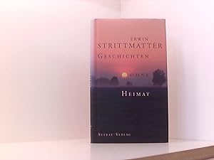 Immagine del venditore per Geschichten ohne Heimat: Hrsg. v. Eva Strittmatter venduto da Book Broker