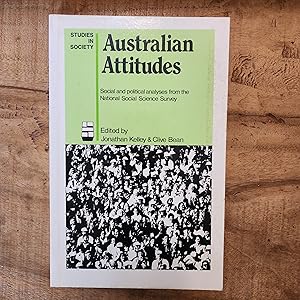 Seller image for AUSTRALIAN ATTITUDES: Social and Political Analysis from the National Social Science Survey for sale by Uncle Peter's Books