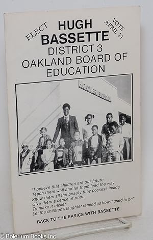 Elect Hugh Bassett, District 3, Oakland board of Education