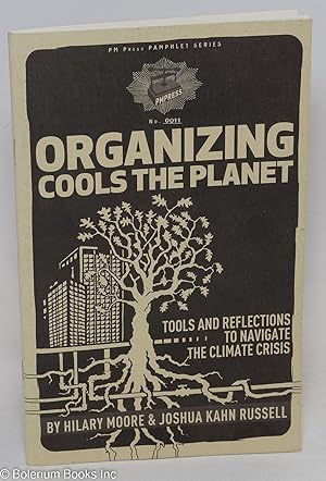 Seller image for Organizing cools the planet: tools and reflections to navigate the climate crisis for sale by Bolerium Books Inc.
