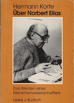 Seller image for ber Norbert Elias : das Werden eines Menschenwissenschaftlers. for sale by Schrmann und Kiewning GbR