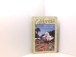 Seller image for California Public Gardens: A Visitor's Guide for sale by Book Broker