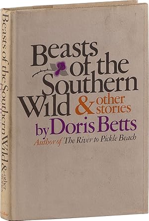 Beasts of the Southern Wild and Other Stories [Signed]