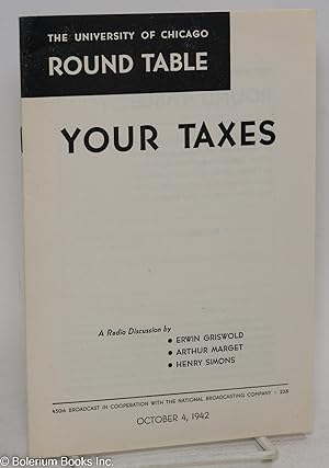 Image du vendeur pour Your Taxes: A Radio Discussion mis en vente par Bolerium Books Inc.