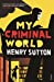Seller image for My Criminal World [Soft Cover ] for sale by booksXpress