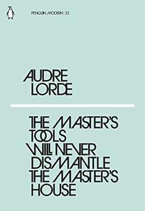 Bild des Verkäufers für The Master's Tools Will Never Dismantle the Master's House (Penguin Modern) [Soft Cover ] zum Verkauf von booksXpress