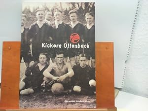 Kickers Offenbach : Die ersten hundert Jahre