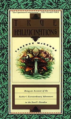 Seller image for True Hallucinations: Being an Account of the Author's Extraordinary Adventures in the Devil's Paradise [Soft Cover ] for sale by booksXpress
