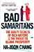 Seller image for Bad Samaritans: Rich Nations, Poor Policies and the Threat to the Developing World [Soft Cover ] for sale by booksXpress