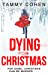 Imagen del vendedor de Dying for Christmas: Tis the Season to be Dead [Soft Cover ] a la venta por booksXpress
