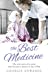 Seller image for The Best Medicine: The True Story of a Nurse who became a Doctor in the 1950s [Soft Cover ] for sale by booksXpress