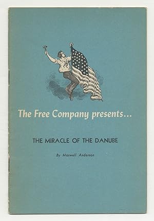 The Free Company presents. The Miracle of the Danube