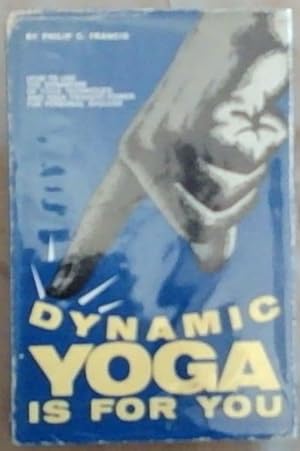 Dynamic Yoga Is For You
