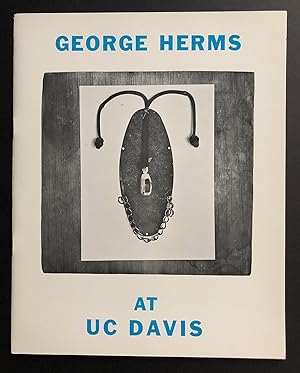 George Herms at UC Davis (George Herms : Selected Works 1960-1973)