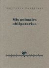 Seller image for Mis animales obligatorios for sale by AG Library