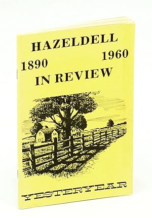 Hazeldell in Review 1890-1960: Yesteryear [Manitoba Local History]
