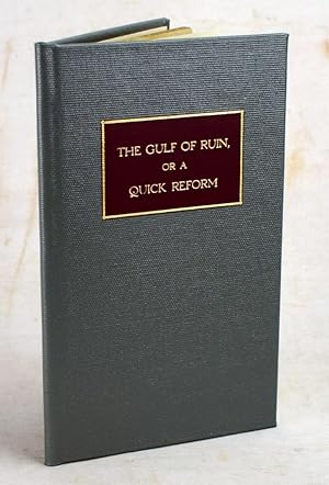 The Gulf of Ruin, or a Quick Reform. Which Will You Chuse?