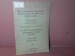 Seller image for Die Unkrautsamen und andere Beimengungen des Mahl- und Schl- Getreides. for sale by Antiquariat Deinbacher