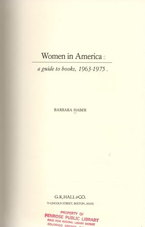 Seller image for Women in America a Guide to Books 1963-1975 for sale by Clausen Books, RMABA