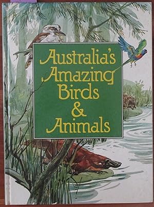 Seller image for Australia's Amazing Birds & Animals for sale by Reading Habit