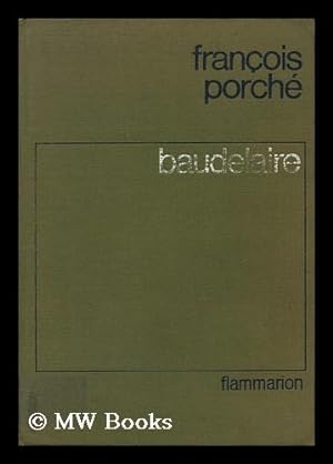 Bild des Verkufers fr Baudelaire : Histoire D'Une Ame zum Verkauf von MW Books