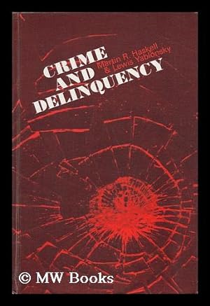 Seller image for Crime and Delinquency / by Martin R. Haskell and Lewis Yablonsky for sale by MW Books