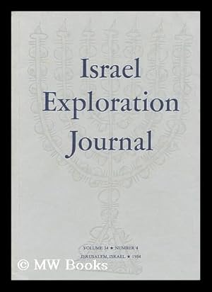 Seller image for Israel Exploration Journal : Volume 34, Number 4, a Pottery Neolithic Site Near Tel Qatif / by Claire Epstein for sale by MW Books