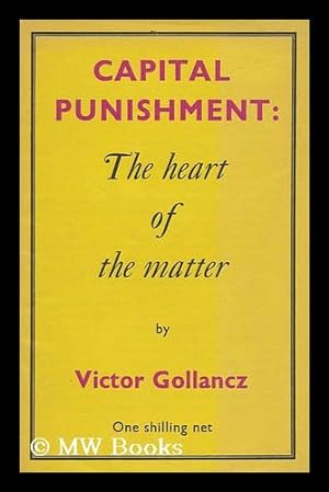 Seller image for Capital Punishment : the Heart of the Matter for sale by MW Books