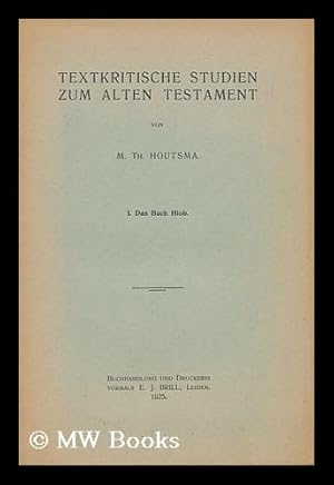 Seller image for Textkritische Studien Zum Alten Testament. I. Das Buch Hiob for sale by MW Books