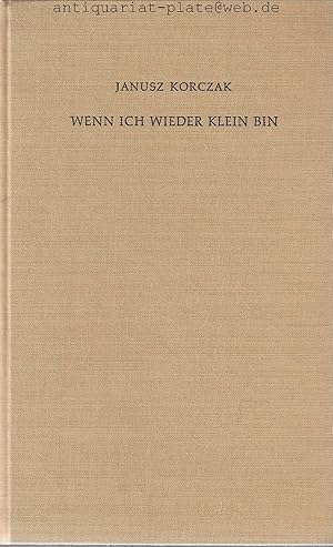 Wenn ich wieder klein bin und andere Geschichten von Kindern. Aus dem Polnischen übersetzt von Il...