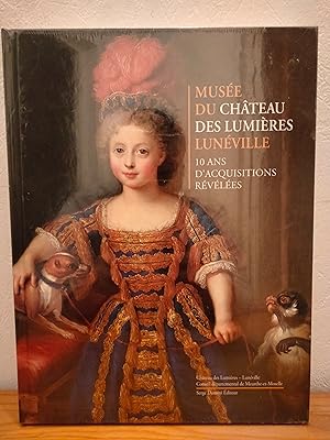 Musée du château des Lumières Lunéville: 10 ans d'acquisitions révélées