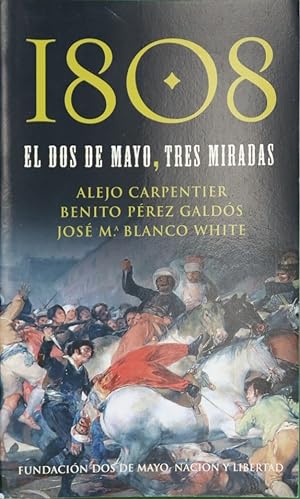 Imagen del vendedor de 1808 el dos de mayo, tres miradas a la venta por Librería Alonso Quijano