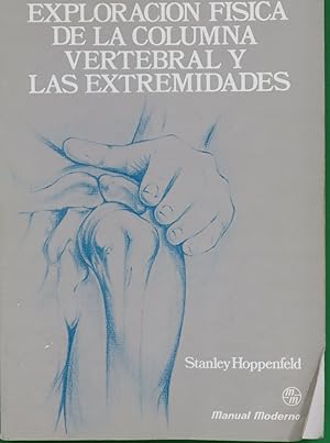 Imagen del vendedor de Exploracin fsica de la columna vertebral y las extremidades a la venta por Librera Alonso Quijano