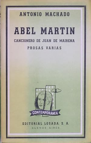 Imagen del vendedor de Abel Martín Cancionero de Juan de Mairena ; Prosas varias a la venta por Librería Alonso Quijano