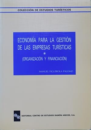 Imagen del vendedor de Economa para la gestin de las empresas tursticas a la venta por Librera Alonso Quijano
