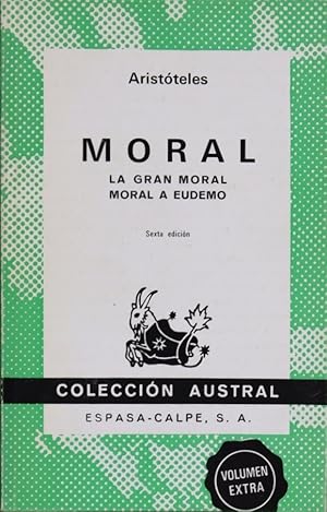 Imagen del vendedor de Moral La gran moral. Moral a Eudemo [por] Aristteles ; [traduccin de Patricio de Azcrate] a la venta por Librera Alonso Quijano