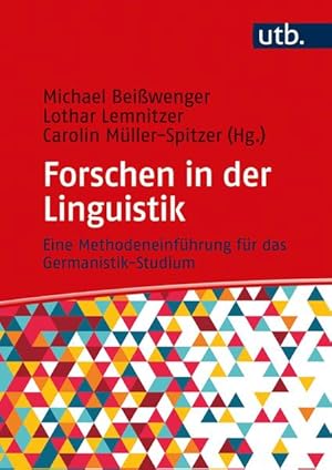 Immagine del venditore per Forschen in der Linguistik Eine Methodeneinfhrung fr das Germanistik-Studium venduto da primatexxt Buchversand