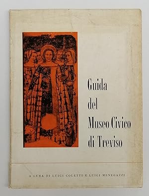 Seller image for Guida del Museo Civico di Treviso. Con 52 b/n-illustrazioni for sale by Der Buchfreund