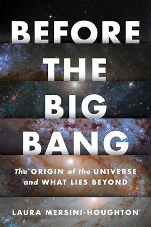 Bild des Verkufers fr Before the Big Bang : The Origin of the Universe and What Lies Beyond zum Verkauf von AHA-BUCH GmbH