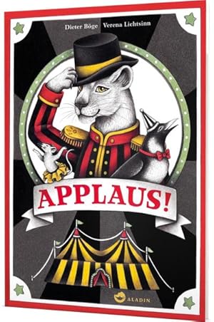 Bild des Verkufers fr Applaus! Blick hinter die Kulissen eines fantastischen Zirkus zum Verkauf von primatexxt Buchversand