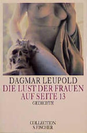 Imagen del vendedor de Die Lust der Frauen auf Seite 13: Gedichte (Collection S. Fischer) a la venta por Gerald Wollermann