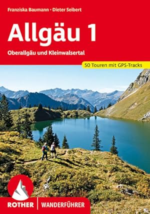 Bild des Verkufers fr Allgu 1. 50 Touren mit GPS-Tracks. Oberallgu und Kleinwalsertal zum Verkauf von primatexxt Buchversand
