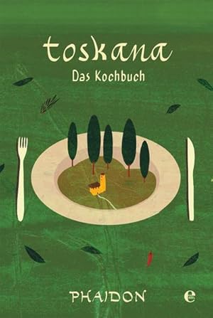 Seller image for Toskana: Das Kochbuch for sale by Gerald Wollermann